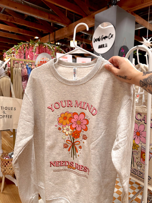 Your Mind Needs Rest Too Crewneck