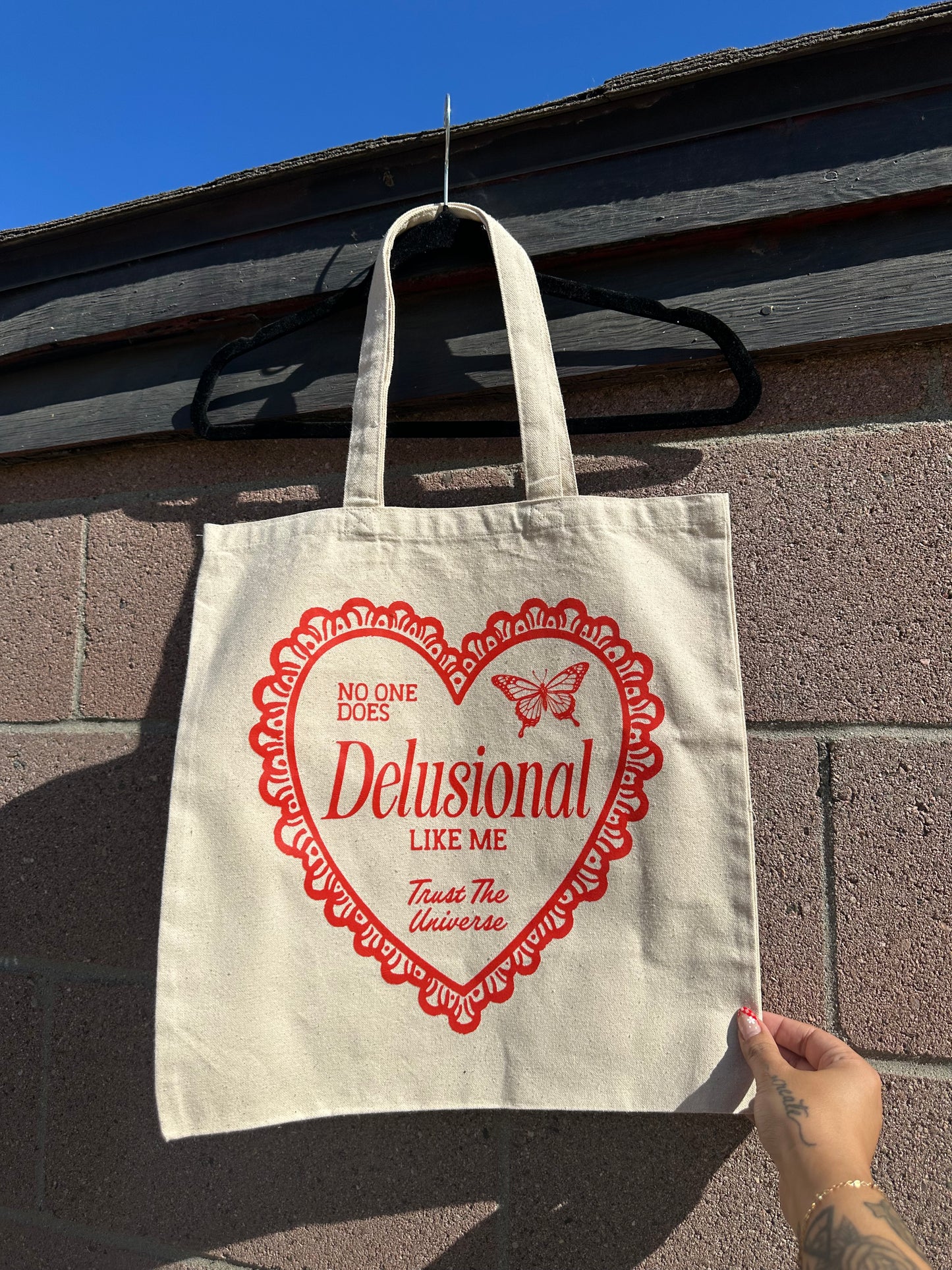 No One Does Delusional Like Me Tote Bag