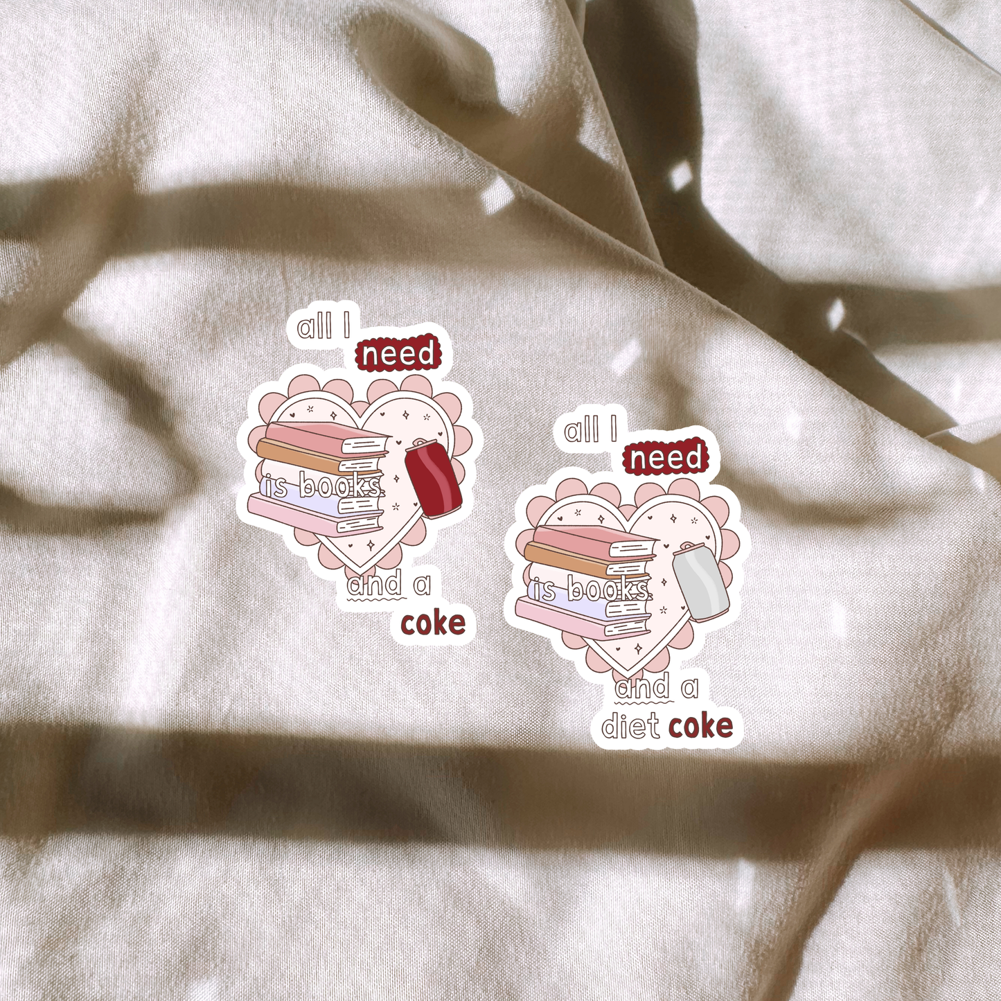 All I Need Is Books & A Diet/Coke Sticker