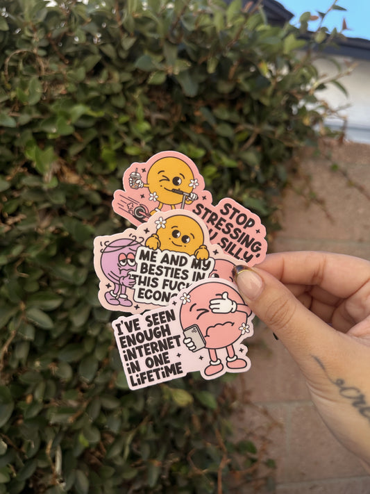 I've Seen Enough Internet In One Lifetime Sticker