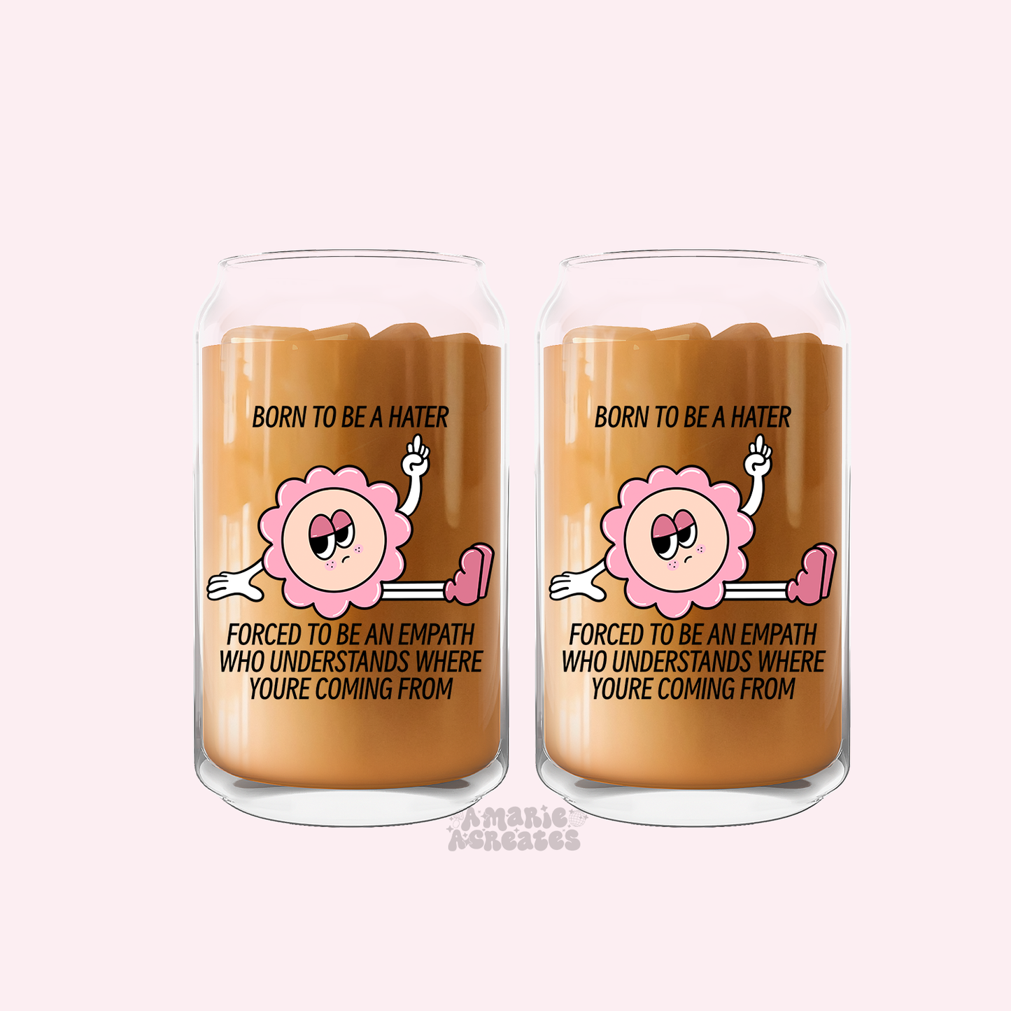 Born To Be A Hater Forced To Be An Empath Glass Cup