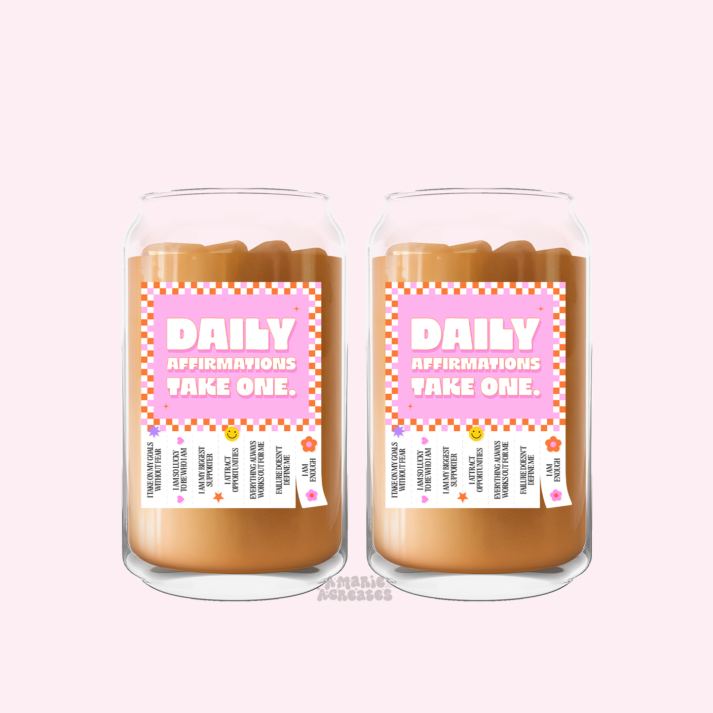 Daily Affirmations Take One Glass Cup