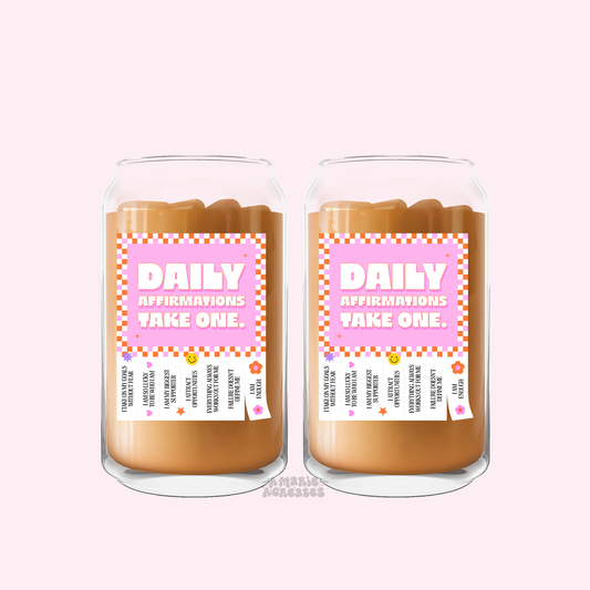 Daily Affirmations Take One Glass Cup