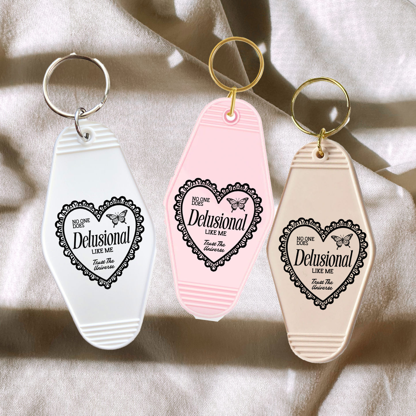 No One Does Delusional Like Me Keychain