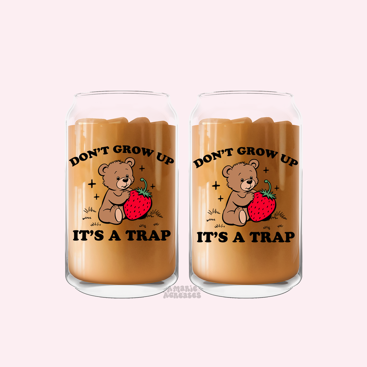 Don't Grow Up Its A Trap Glass Cup