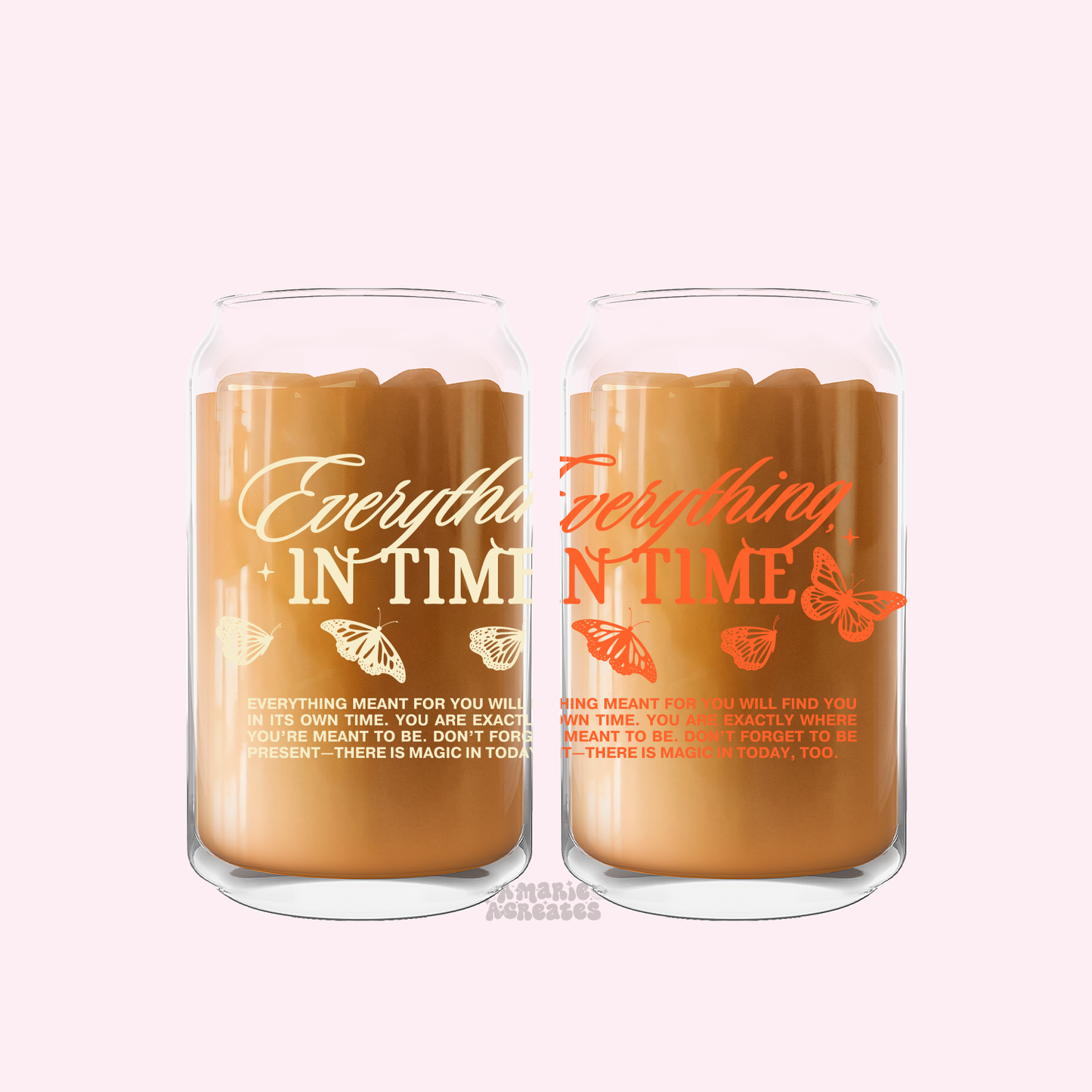 Everything In Time Glass Cup