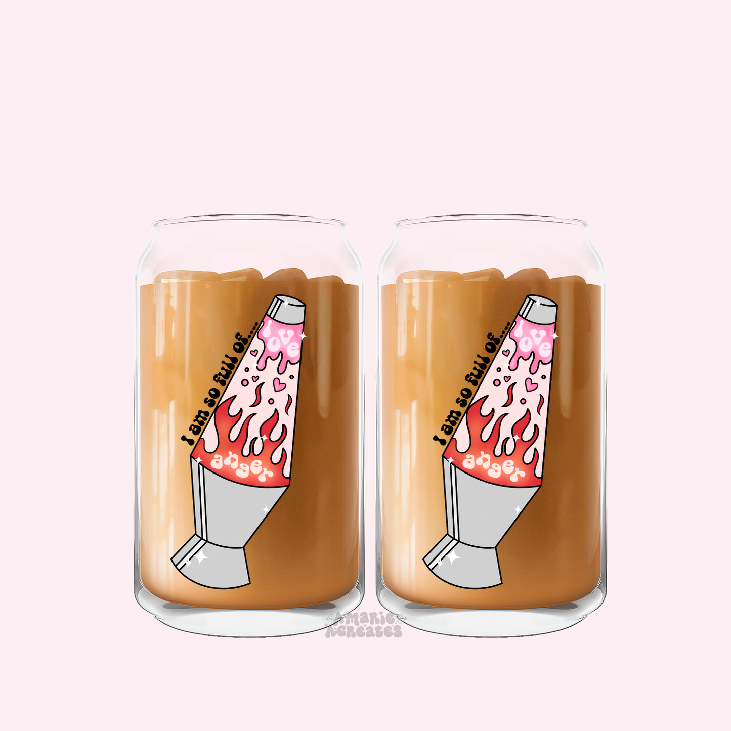 I Am Full Of Love & Anger Lava Lamp Glass Cup