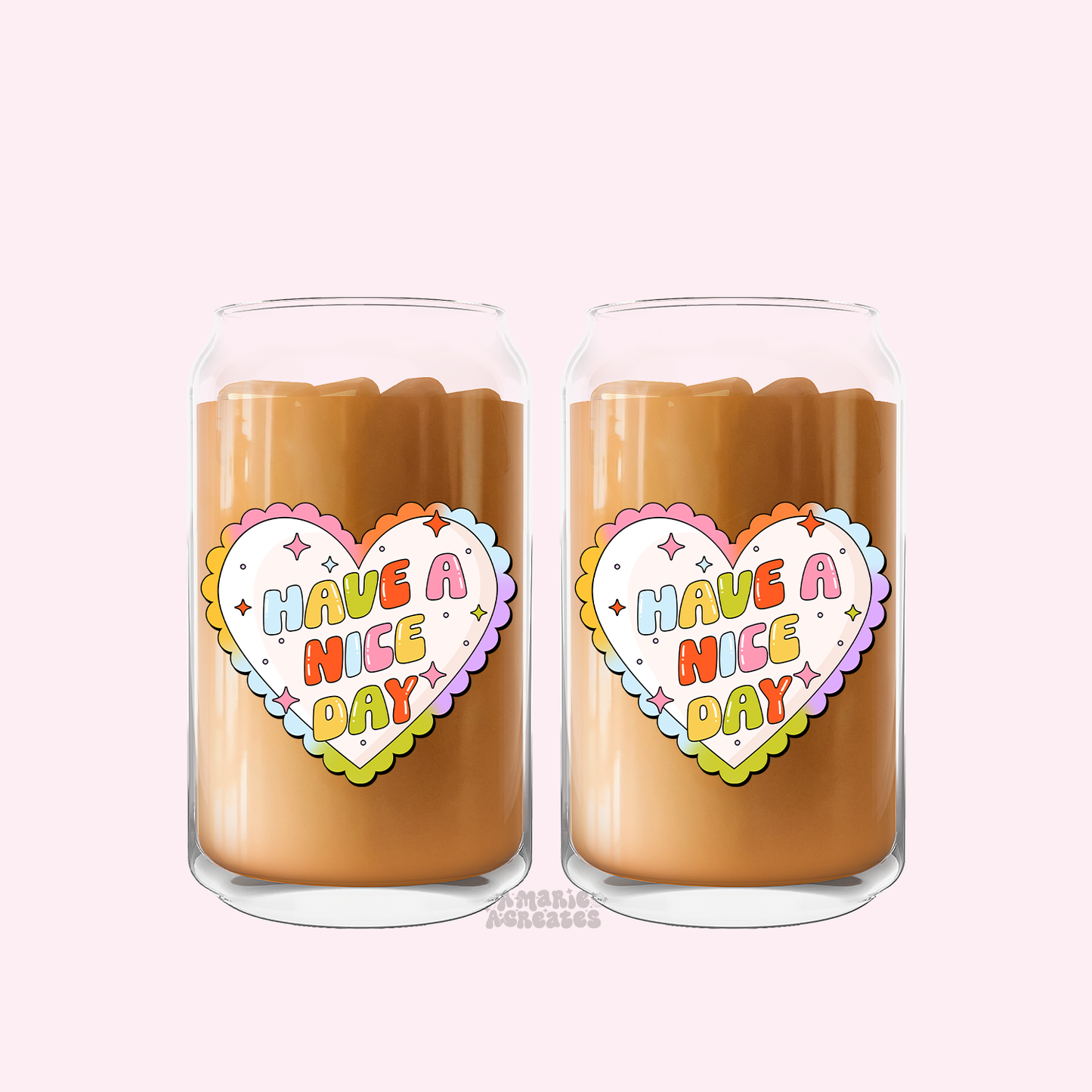 Have A Nice Day Glass Cup