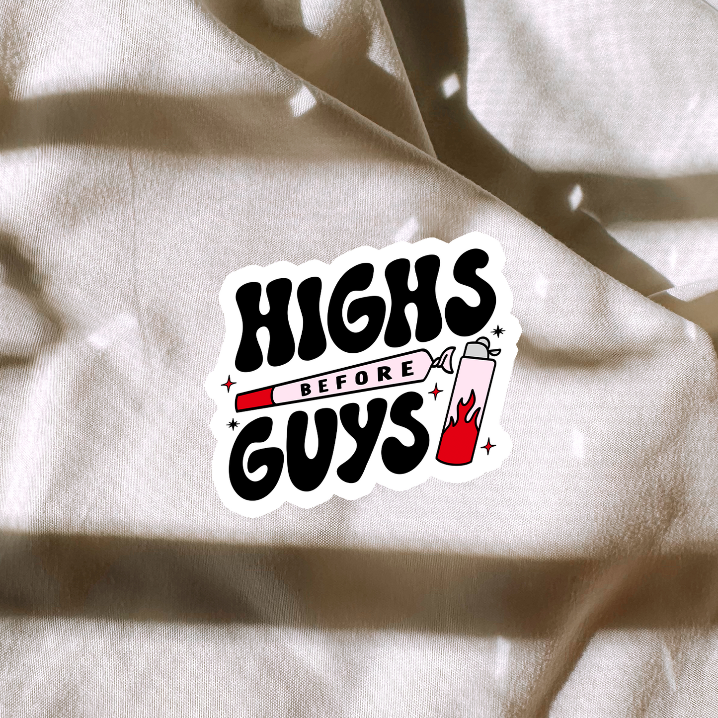 Highs Before Guys Sticker