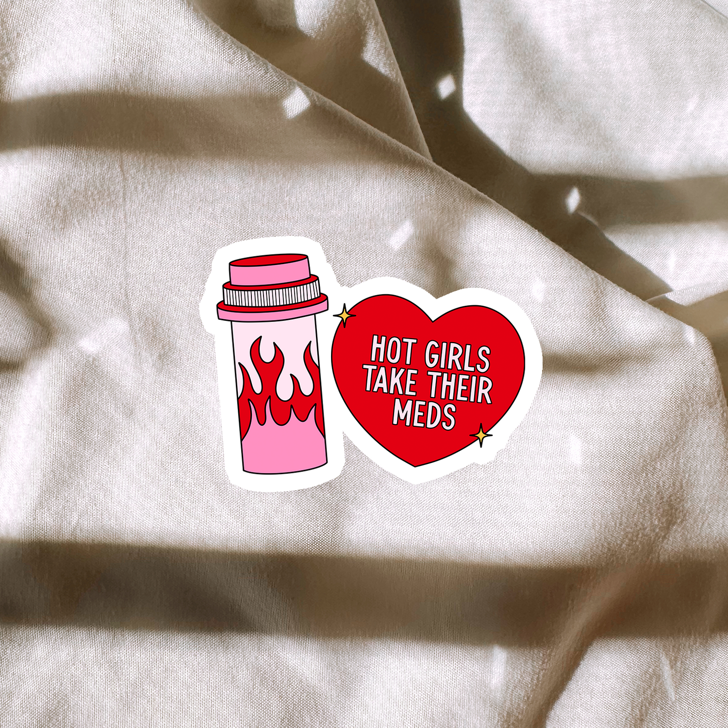 Hot Girls Take Their Meds Sticker