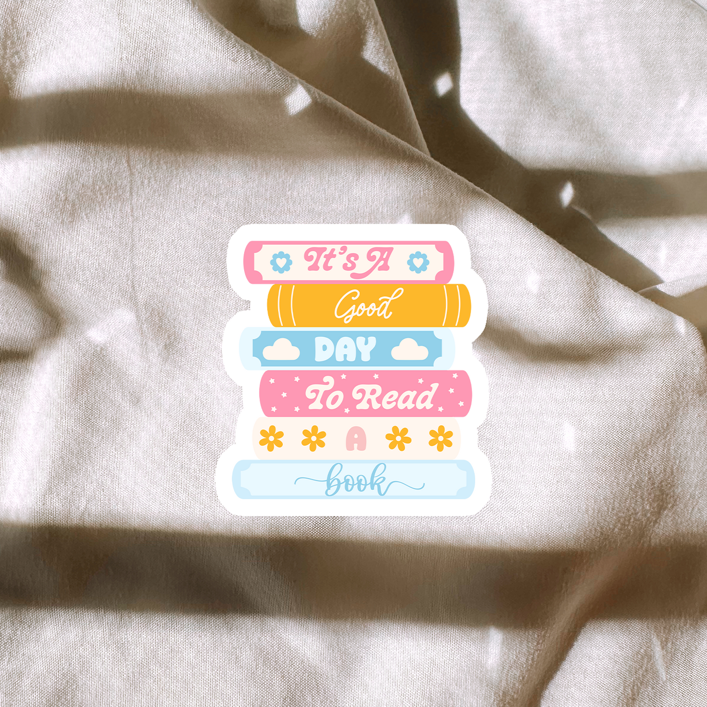Its A Good Day To Read A Book Sticker