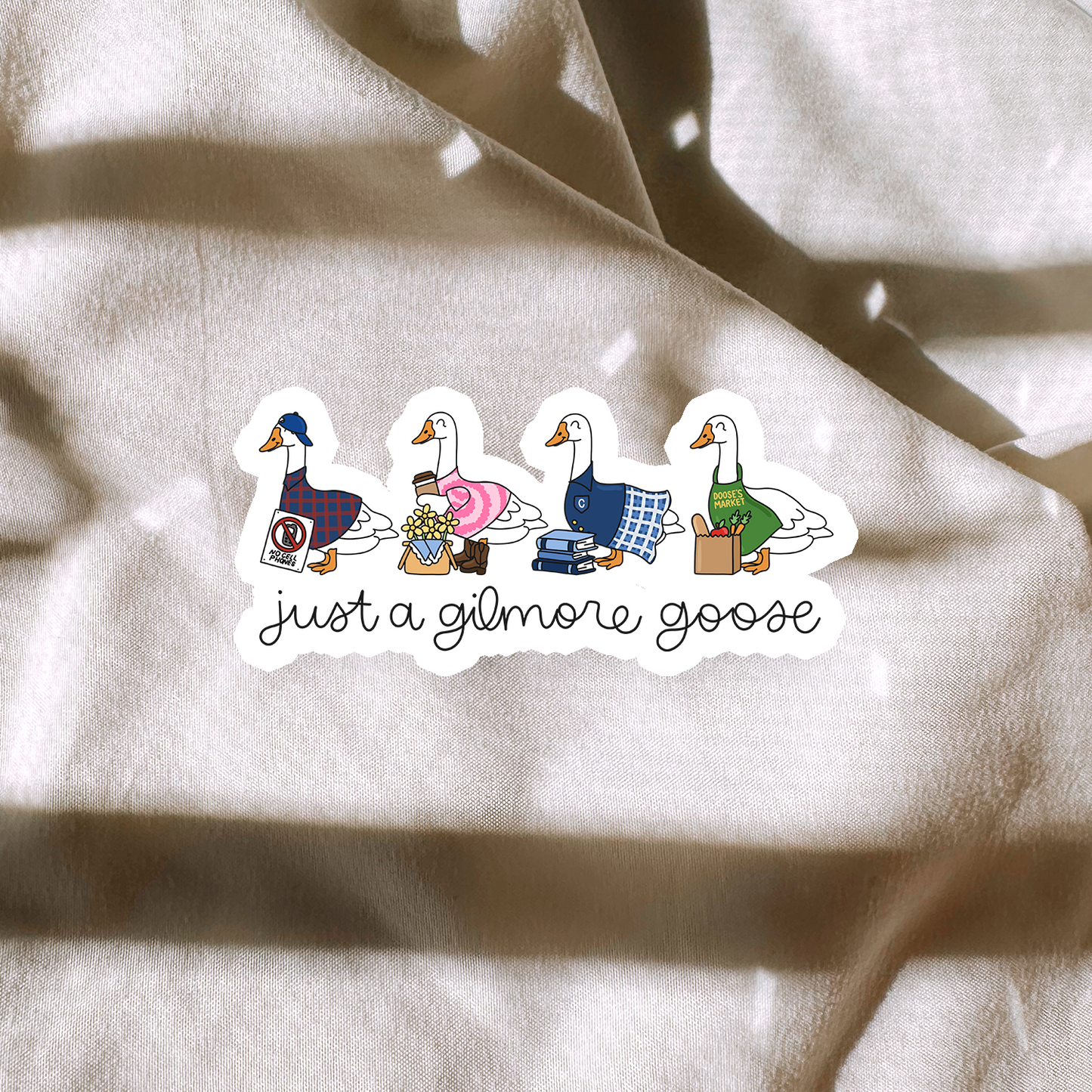 Just A Gilmore Goose Sticker