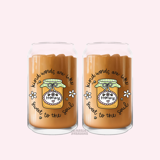 Kind Words Are Sweet Like Honey Glass Cup