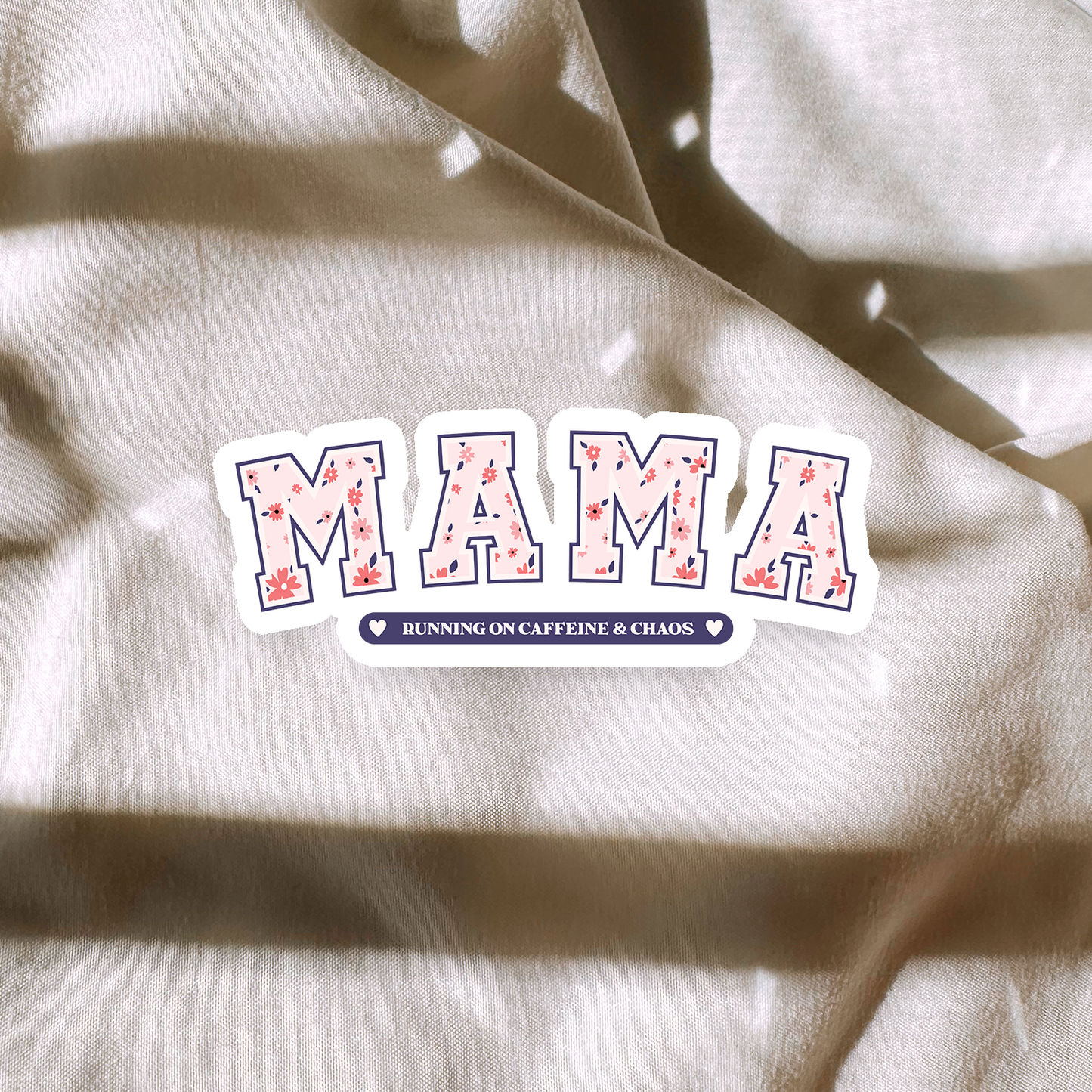 Mama Running On Caffeine & Chaos Sticker