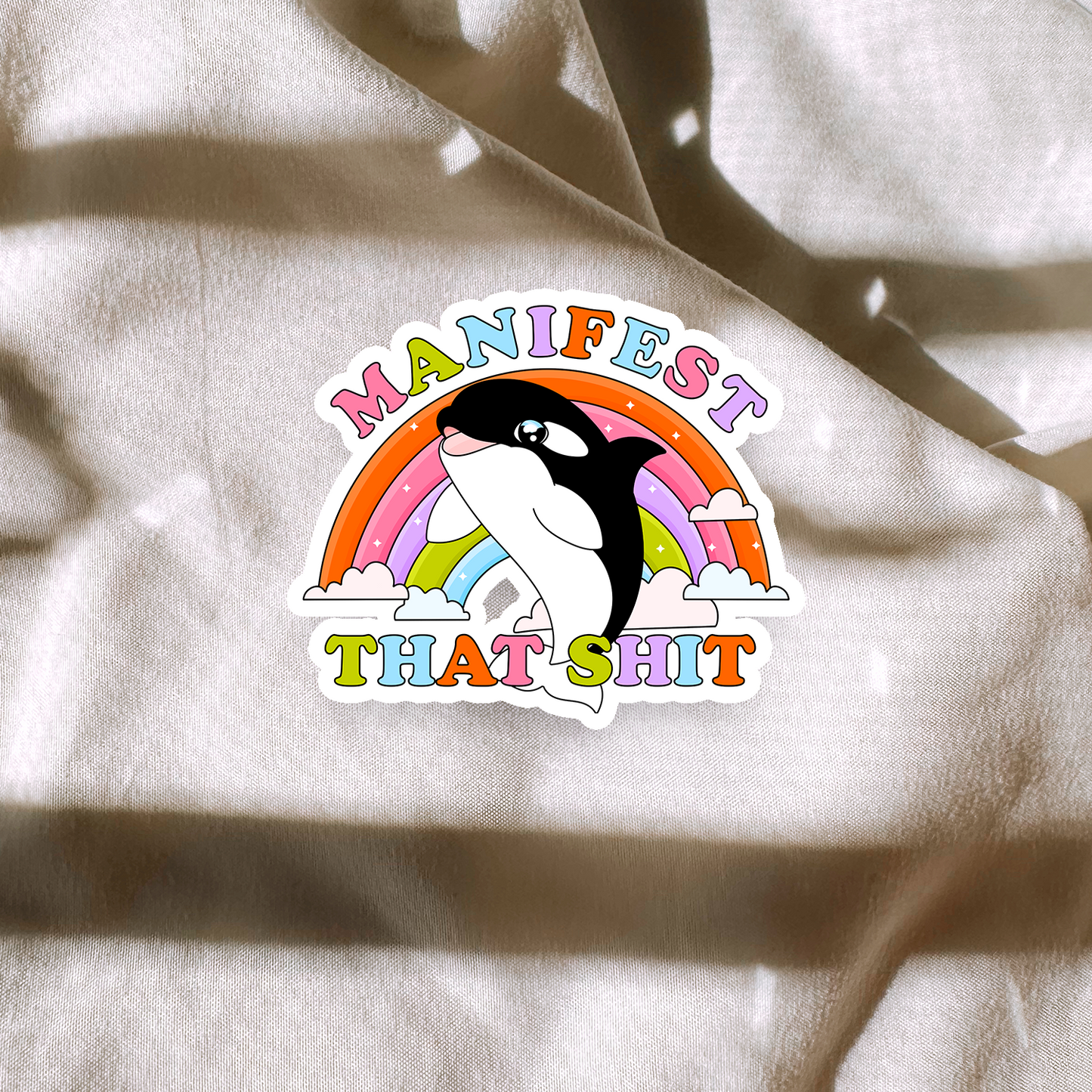 Manifest That Shit Sticker
