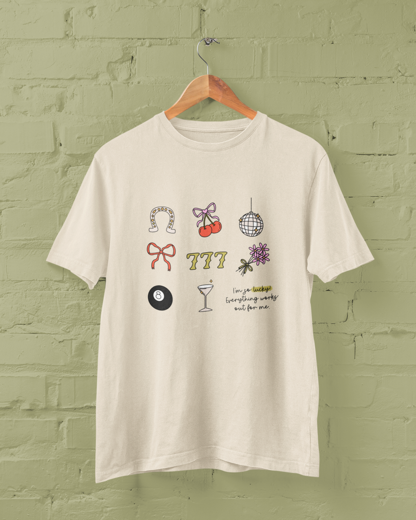 I'm So Lucky Everything Always Works Out For Me Graphic Top