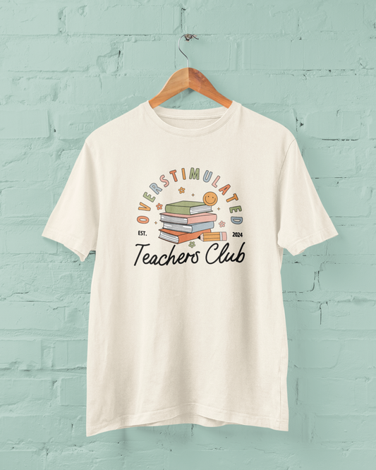 Overstimulated Teachers Club Graphic Top