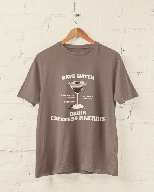 Save Water Drink Espresso Martinis Graphic Top
