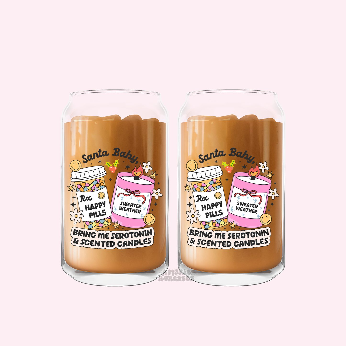 Santa Baby, Bring Me Serotonin & Scented Candles Glass Cup