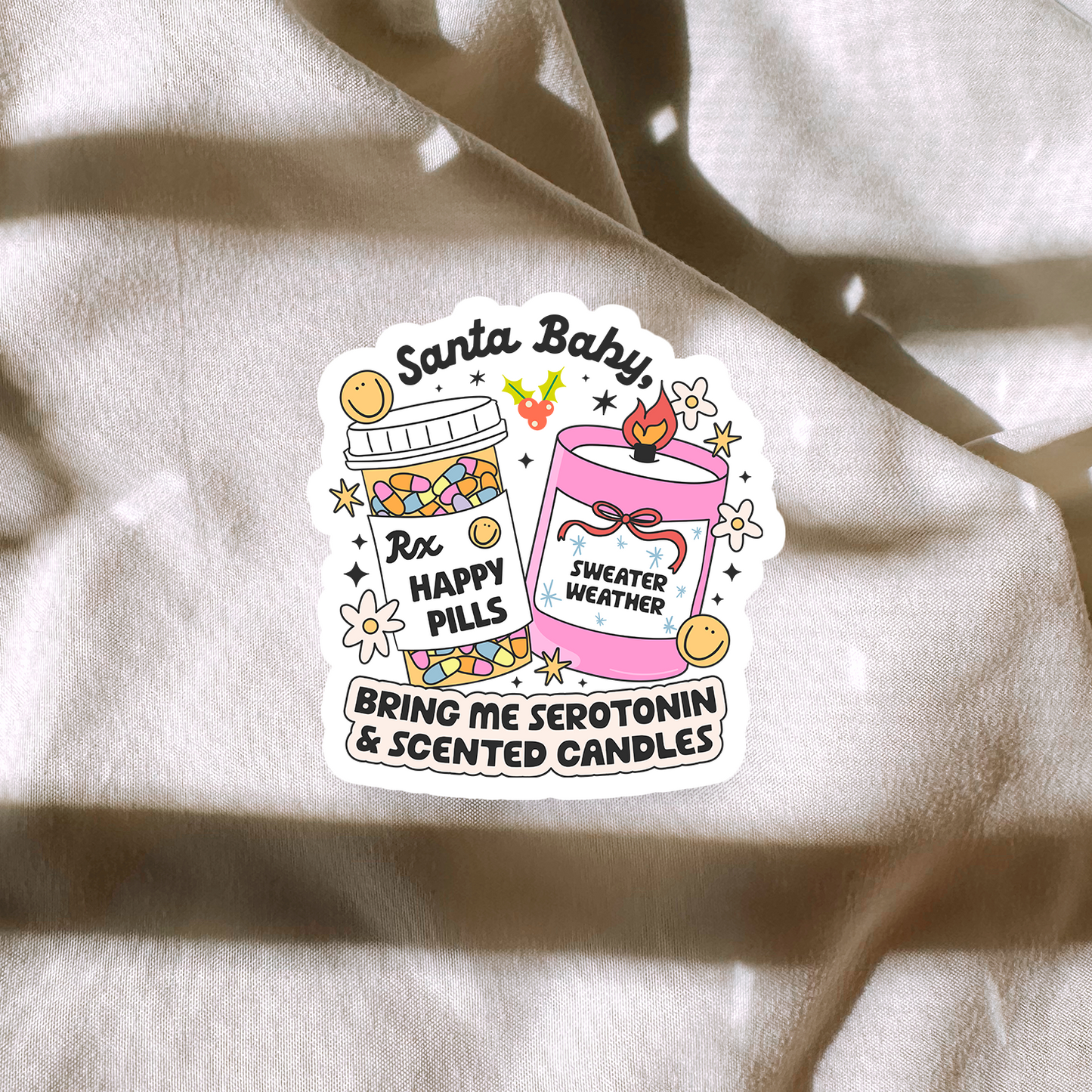 Santa Baby, Bring Me Serotonin & Scented Candles Sticker