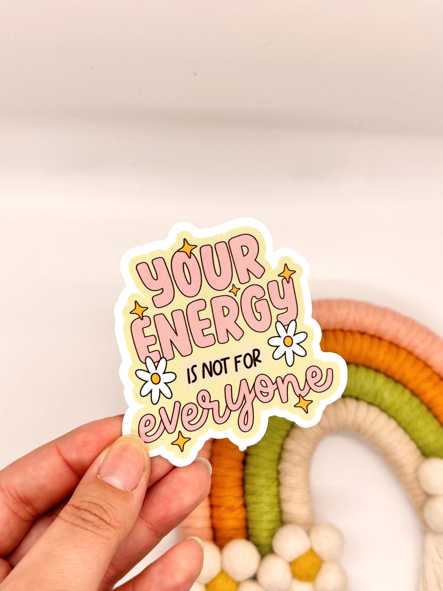 Your Energy Is Not For Everyone Sticker