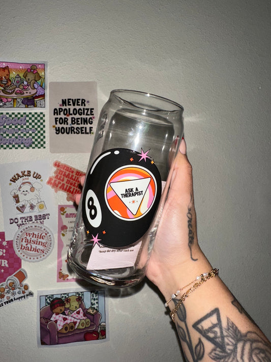 Ask A Therapist 20oz Glass Cup