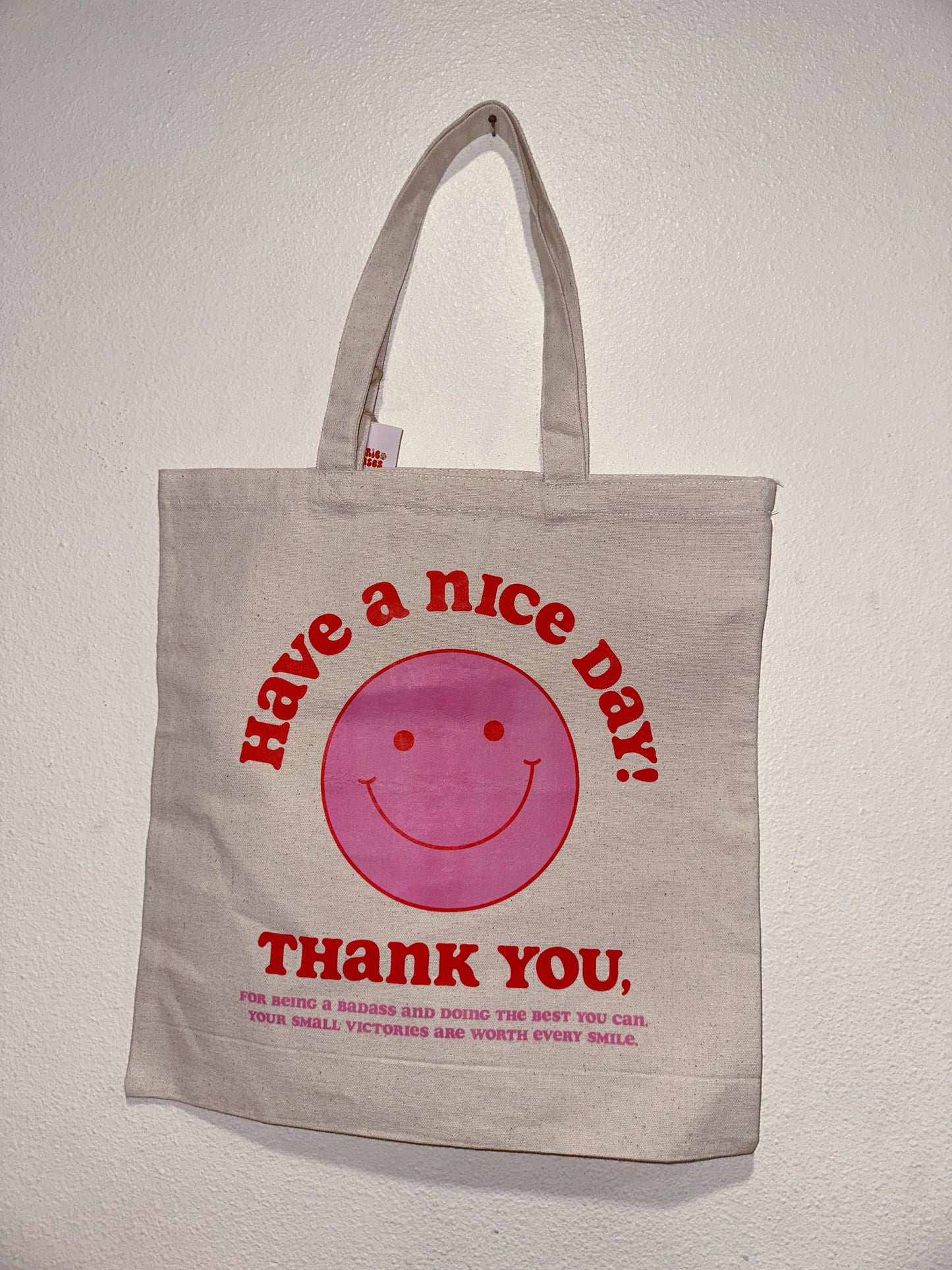 Have A Nice Day Tote Bag