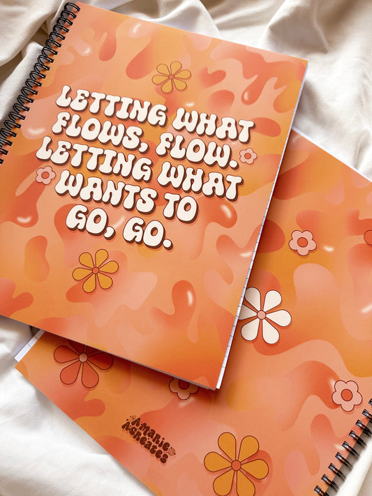 Letting What Flows, Flow. Letting What Wants To Go, Go | Lava Lamp Vibes | Spiral Notebook