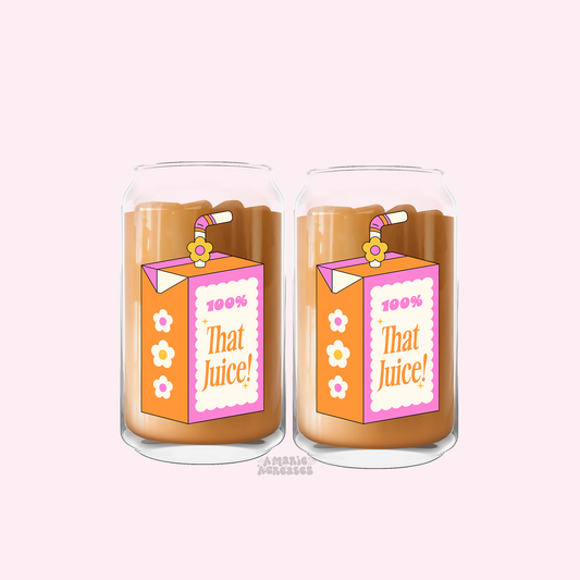 100% That Juice Glass Cup