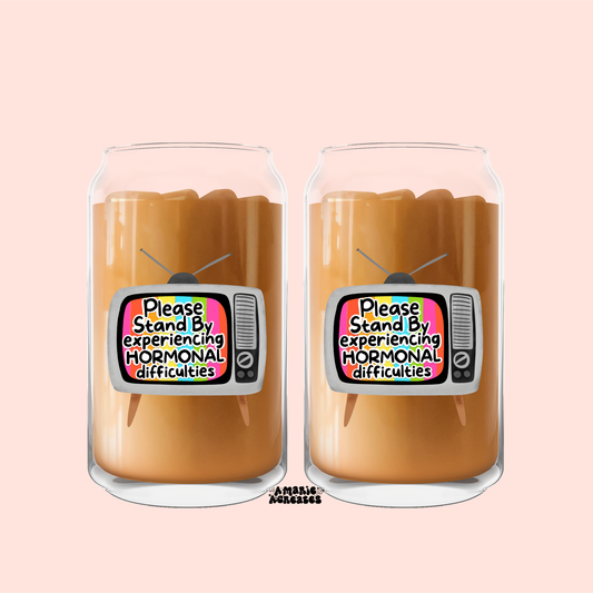 Please Stand By Experiencing Hormonal Difficulties Glass Cup
