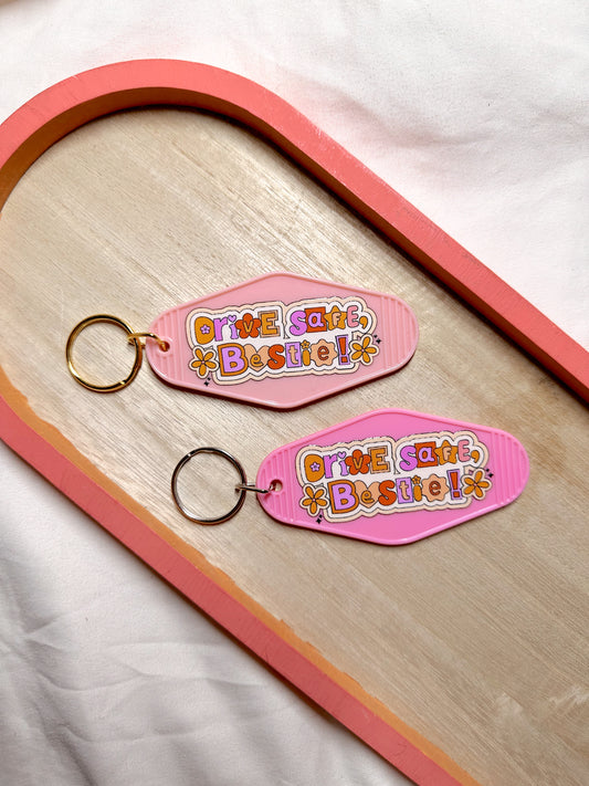 Drive Safe Bestie Keychain