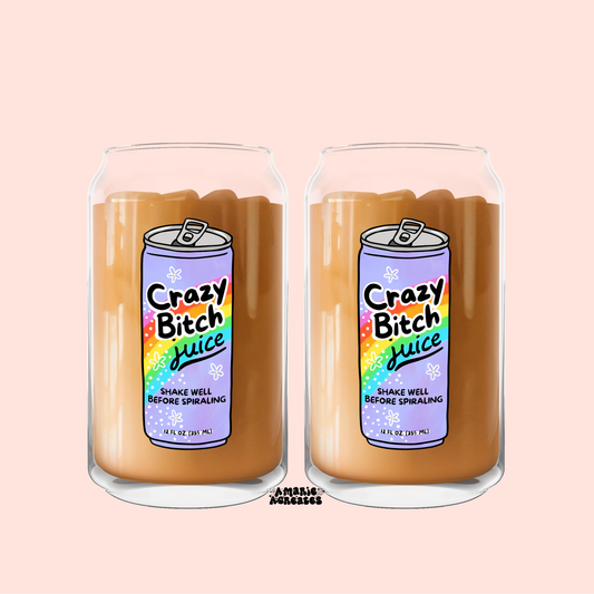 Crazy Bitch Juice Glass Cup