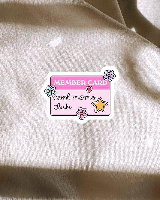 Cool Moms Club Member Card Sticker