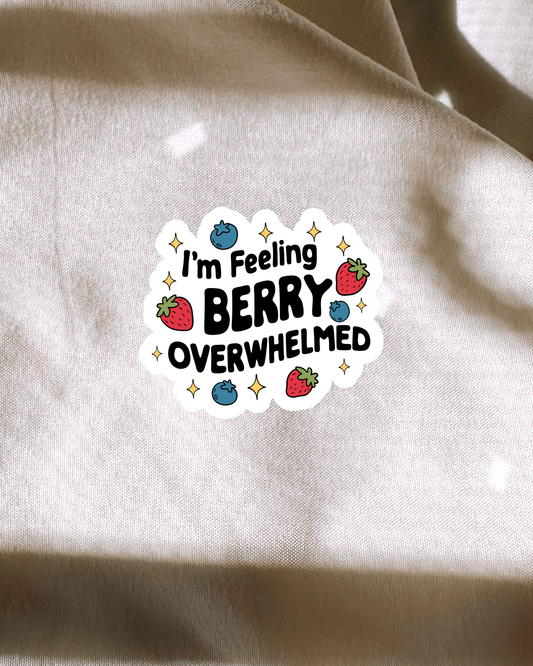 Berry Overstimulated Sticker