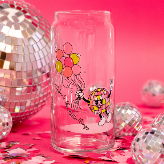 Celebrate The Little Things In Life Glass Cup