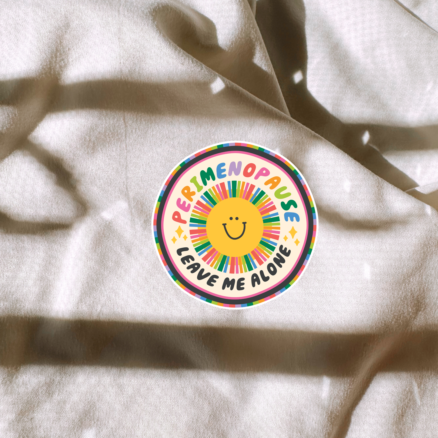 Perimenopause Leave Me Alone Sticker