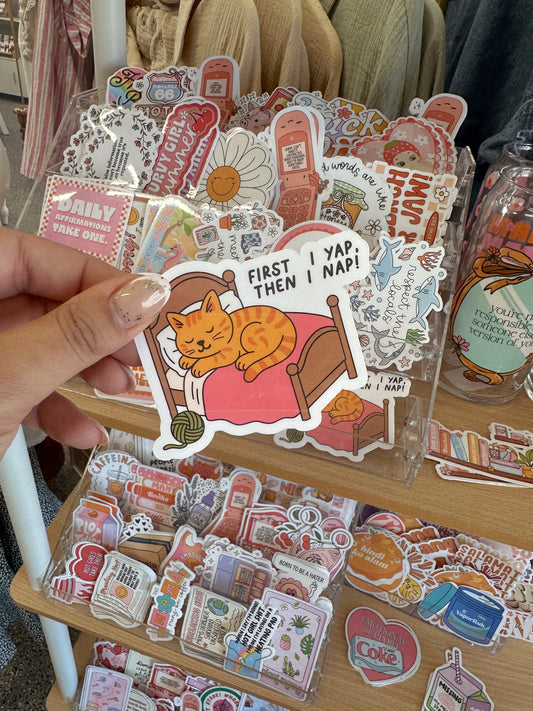 First I Yap Then I Nap Sticker