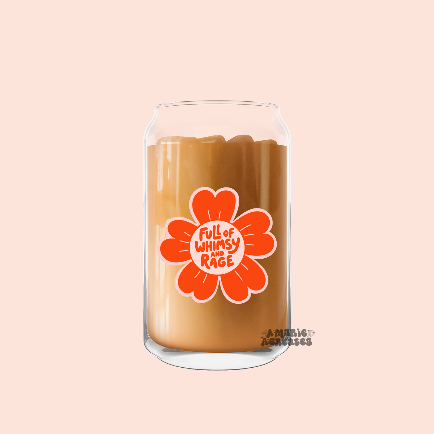 Full Of Whimsy & Rage Glass Cup