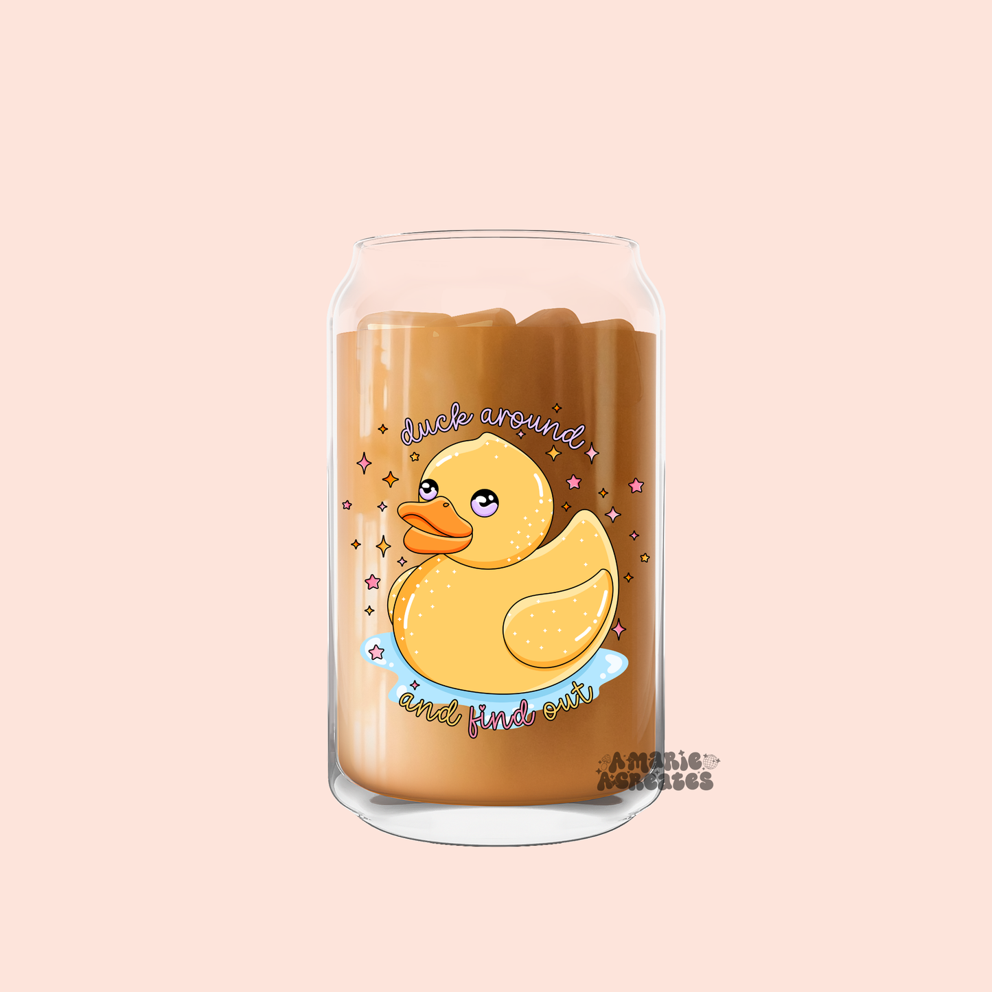 Duck Around & Find Out Glass Cup