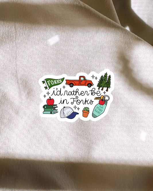 Rather Be In Forks Sticker