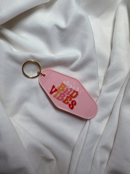 Allergic To Bad Vibes Keychain