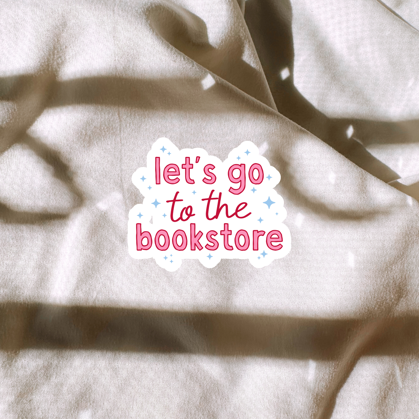 Lets Go To The Bookstore Sticker