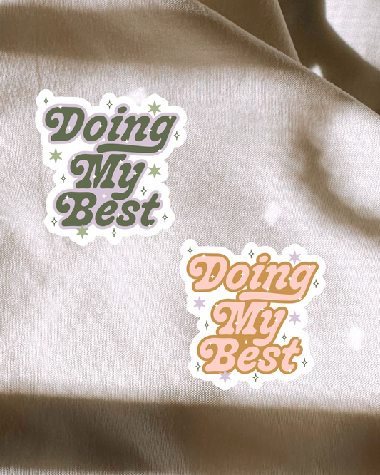 Doing My Best Sticker