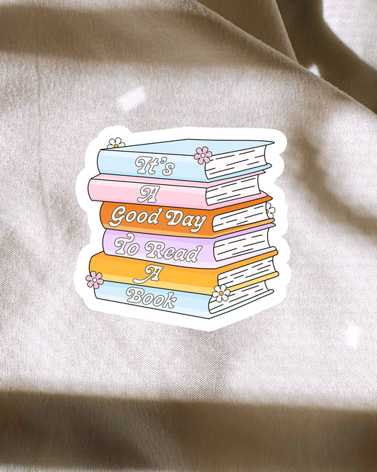 Its A Good Day To Read A Book Sticker
