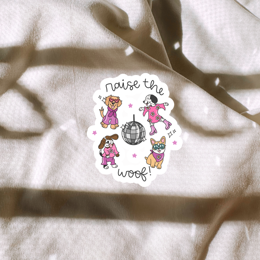 Raise The Woof! Sticker