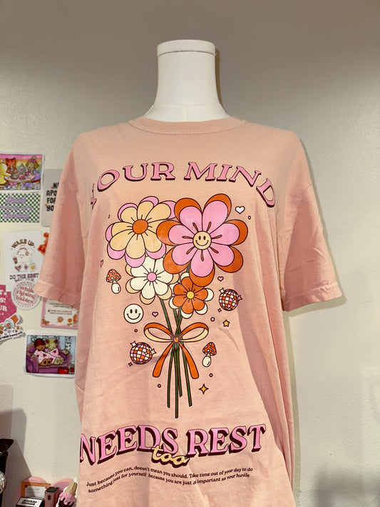 Your Mind Needs Rest Too Tee