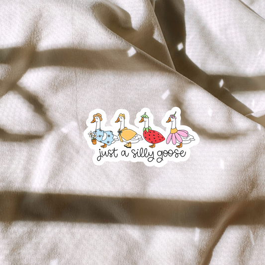 Just A Silly Goose Sticker