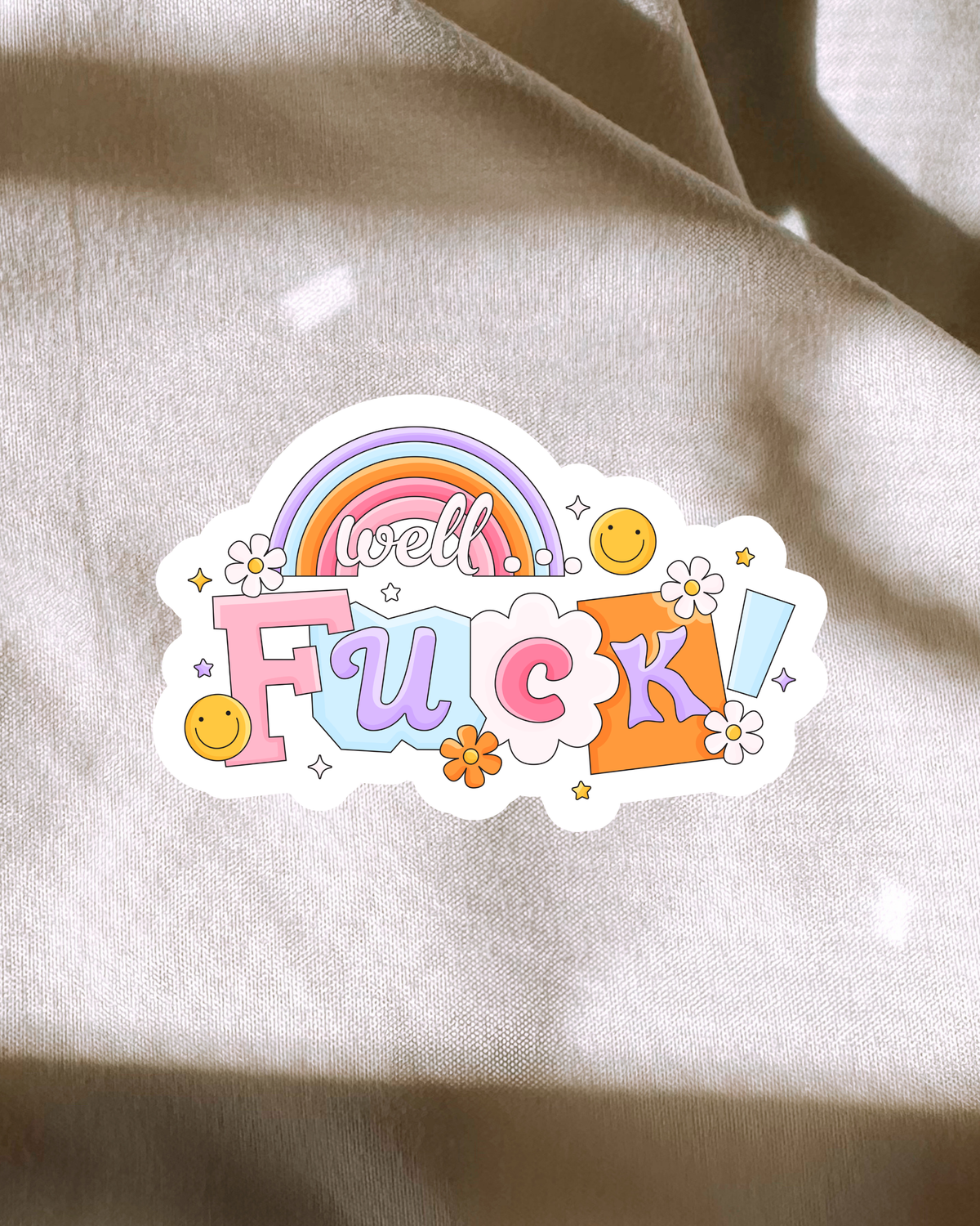 Well Fuck! Sticker