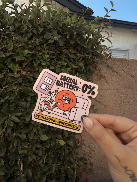 Social Battery: 0% Recharging Indefinitely Sticker