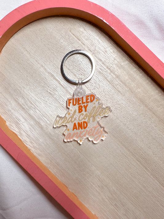 Fueled By Iced Coffee & Anxiety Keychain